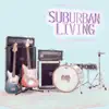 Suburban Living - New Strings - Single